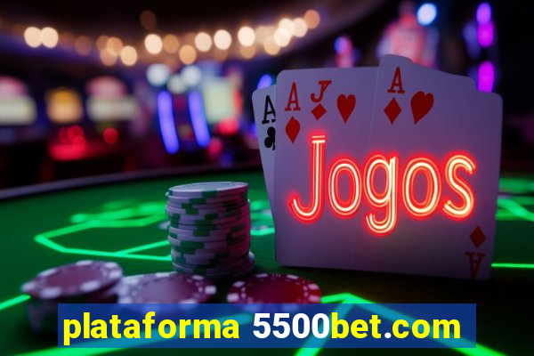 plataforma 5500bet.com